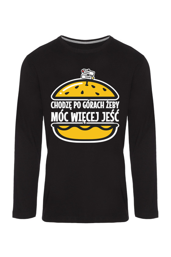 Koszulka Męska Longsleeve Chodzę Po Górach, Żeby Móc Więcej Jeść