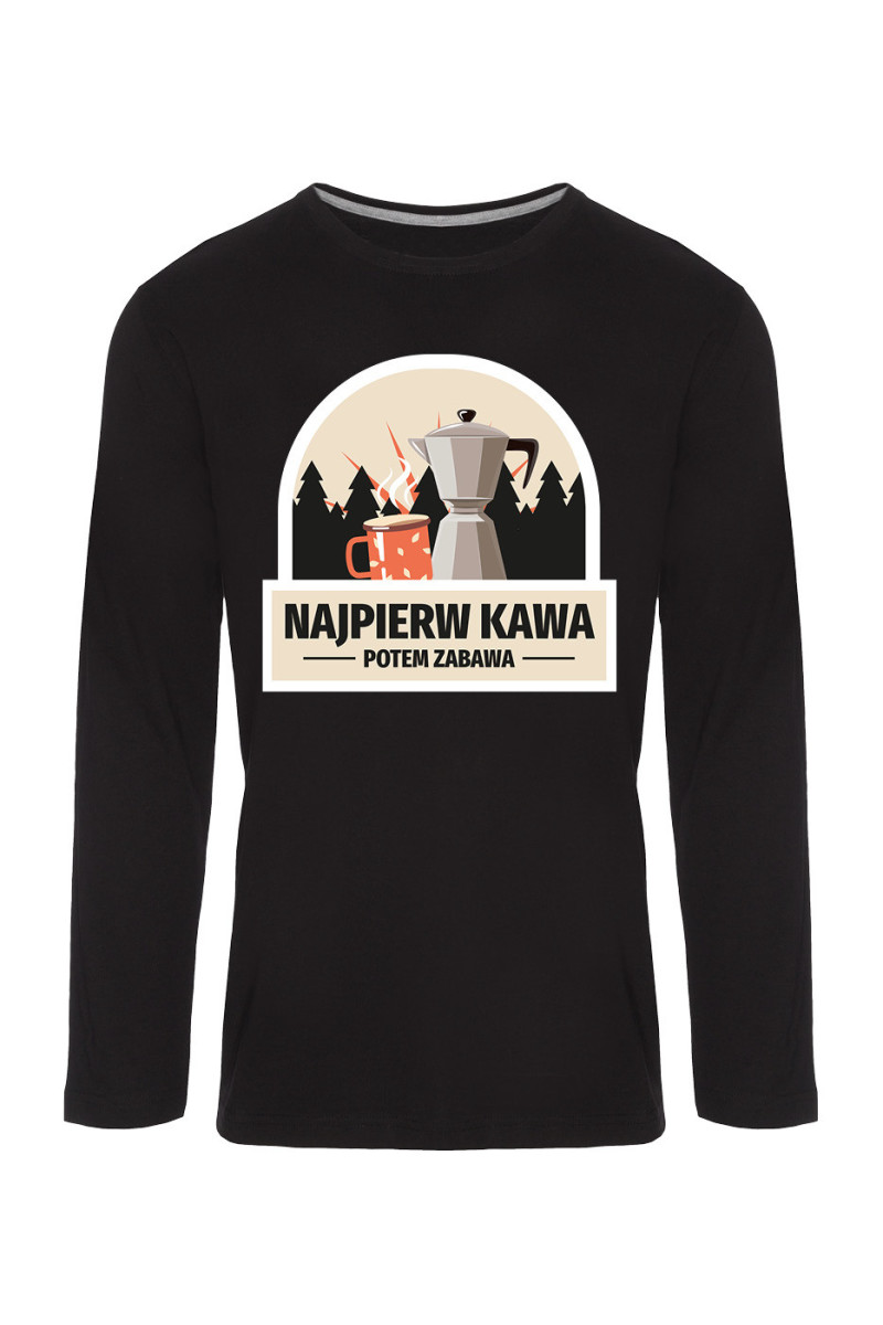 Koszulka Męska Longsleeve Najpierw Kawa, Potem Zabawa