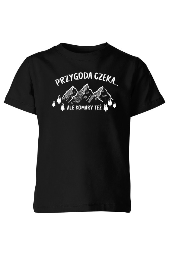 Koszulka Dziecięca Przygoda Czeka... Ale Komary Też