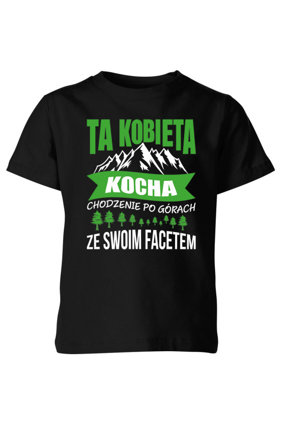 Koszulka Dziecięca Ta Kobieta Kocha Chodzenie Po Górach Ze Swoim Facetem